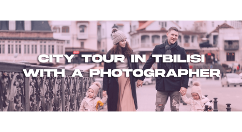 City tour in Tbilisi with photographer